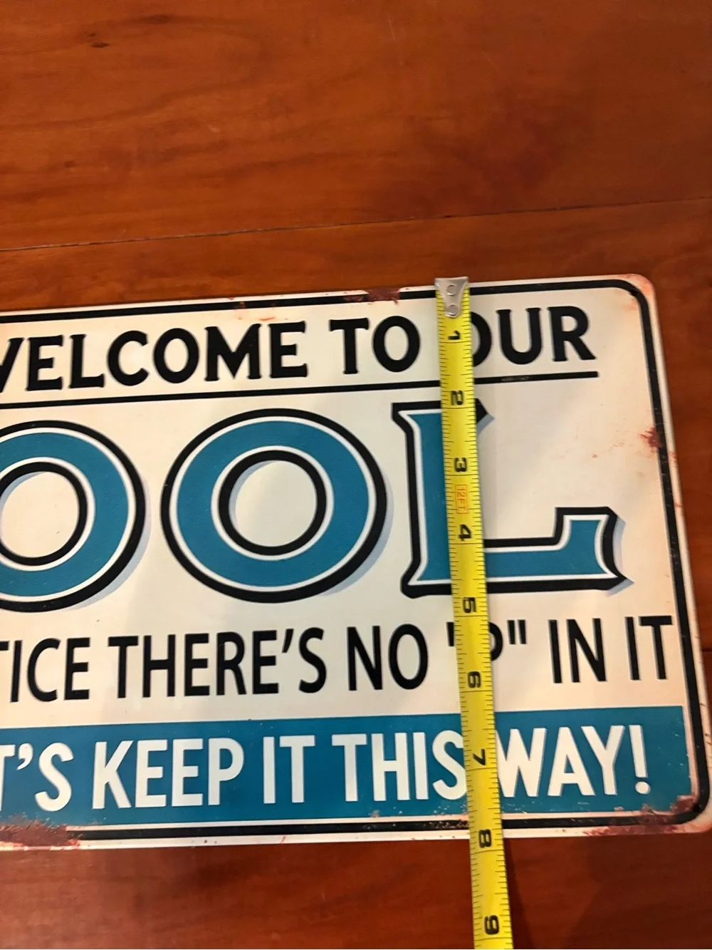 NWOT Funny Pool Metal Sign “Welcome to Our OOL” 12x8